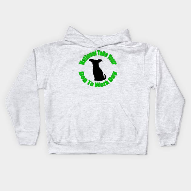 National Take Your Dog To Work Day Kids Hoodie by BlakCircleGirl